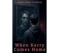 When Kerry Comes Home