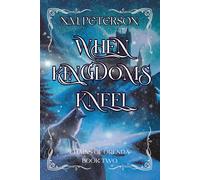 When Kingdoms Kneel: A dark gothic romantasy of forbidden magic and bonded mates
