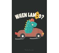 When Lambo Funny Bitcoin BTC Crypto Meme Dinosaur Notebook: Cute Trendy Dinosaur Wide Ruled Paper Notebook Journal | Pretty Wide Blank Lined Workbook ... for Home School College for Writing Notes