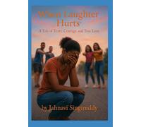When Laughter Hurts : A Tale of Tears, Courage, and True Love