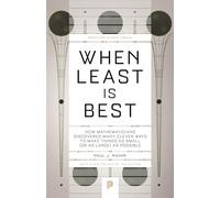 Paul J. Nahin – When Least Is Best – Metodi per minimizzare e massimizzare – Tascabile