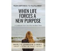 When Life Forces A New Purpose: From Emptiness to Fulfillment