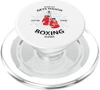 When Life Gets Tough Put On Your Boxing Gloves PopSockets PopGrip per MagSafe