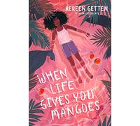 When Life Gives You Mangoes: ‘[A] dreamy evocation of a Caribbean childhood - with a surprise twist' The Times