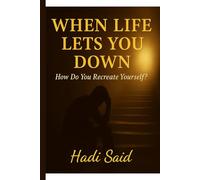 When life lets you down