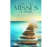 When Life Misses A Note: Gaining Wisdom Through Lived Experience