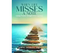 When Life Misses A Note: Gaining Wisdom Through Lived Experience