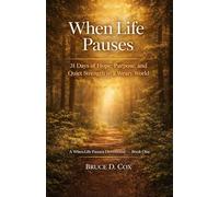 When Life Pauses: 31 Devotions for Purpose in Every Season: 1
