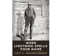 When Lightning Spells Your Name