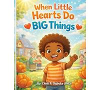 When Little Hearts Do BIG Things