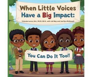 When Little Voices Have A Big Impact: You Can Do It Too!