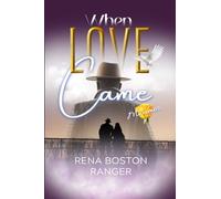 WHEN LOVE CAME: Mi amor