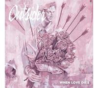 Outsider When Love Dies (Vinyl LP)