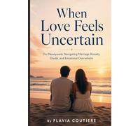 When Love Feels Uncertain: 1