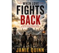 When Love Fights Back: An Age Gap Sapphic Dystopian Thriller