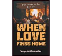 When Love Finds Home: A Clean, Slow-Burn Black Romance About Love, Loyalty, and Learning to Let Go (Steps Towards