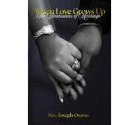 When Love Grows Up: The Dimensions of Marriage