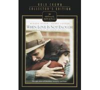 When Love Is Not Enough