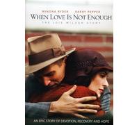 When Love Is Not Enough Lois W - When Love Is Not Enough: Lois Wilson Story [Edizione: Stati Uniti]