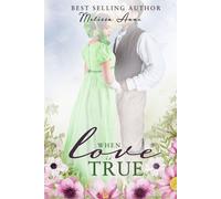 When Love is True: A Pride and Prejudice Variation-Anne, Melissa-Copertina fless