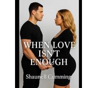 When Love Isn’t Enough: