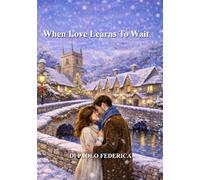 When Love Learns to Wait