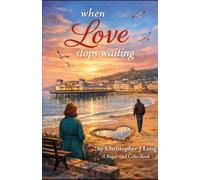 When Love Stops Waiting: A Story About Learning to Feel Safe Again: 6