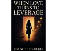 When Love turns to Leverage