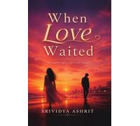 When Love Waited: We Were Right… Just Not Ready.