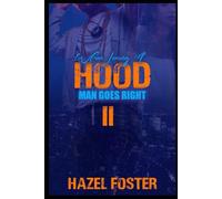 When Loving A Hood Man Goes Right II
