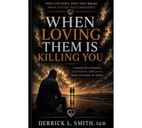 When Loving Them Is Killing You