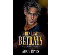 When Lust Betrays: Dark Mafia Romance: 2