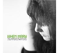 When Mary - 7summers7winters