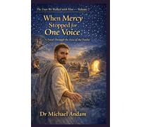 When Mercy Stopped for One Voice: A Novel Through the Eyes of the Twelve