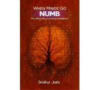 When Minds Go Numb: The Aftermath of Artificial Intelligence