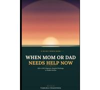 When Mom or Dad Needs Help Now: A 30-Day Crisis Guide After a Fall, Diagnosis, Hospital Discharge, or Sudden Decline