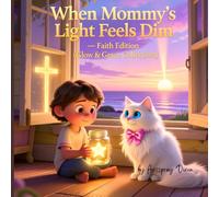 When Mommy's Light Feels Dim: Faith Edition
