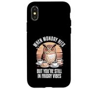 When Monday Hits But You're Still In Monday Vibes Custodia per iPhone X/XS