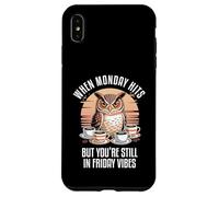 When Monday Hits But You're Still In Monday Vibes Custodia per iPhone XS Max