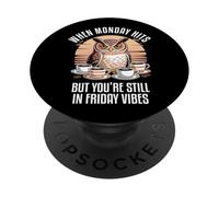 When Monday Hits But You're Still In Monday Vibes PopSockets PopGrip Adesivo