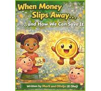 When Money Slips Away...and How We Can Save It