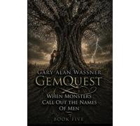 When Monsters Call Out The Names Of Men: 5