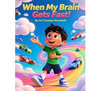 When My Brain Gets Fast: A Guide to Managing ADHD, Focus Struggles, and Classroom Transitions