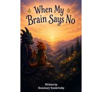 When My Brain Says No