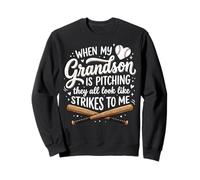 When My Grandson Is Pitching They all Look Like Strikes Felpa
