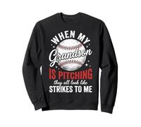 When My Grandson Is Pitching They all Look Like Strikes Felpa