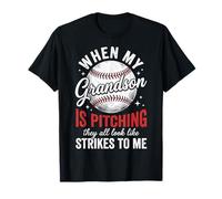 When My Grandson Is Pitching They all Look Like Strikes Maglietta