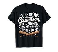 When My Grandson Is Pitching They all Look Like Strikes Maglietta