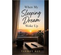 When My Sleeping Dream Woke Up