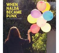 When Nalda Became Punk Those Words Broke Our Hearts (Vinyl LP) 10" Single
